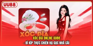 Xóc Đĩa Online UU88 – Bí Kíp Thực Chiến Hạ Gục Nhà Cái